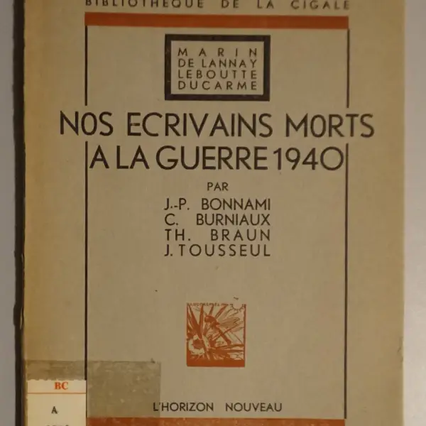 Nos Ecrivains Morts à la Guerre 1940