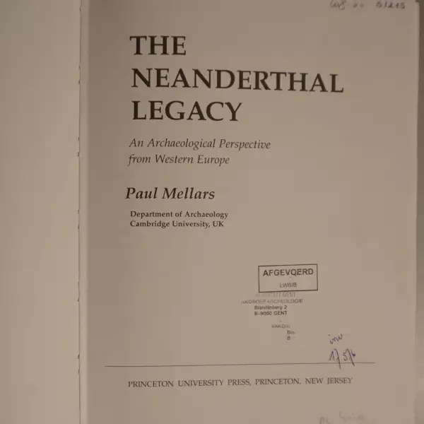 The Neanderthal Legacy. An Archaeological Perspective from Western Europe