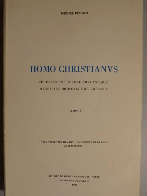 Homo Christianus. Christianisme et tradition antique dans l'antropologie de lactance