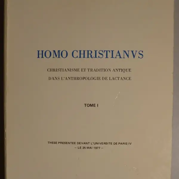 Homo Christianus. Christianisme et tradition antique dans l'antropologie de lactance