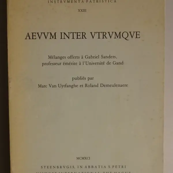 Aevum inter utrumque. Mélanges offerts à Gabriel Sanders, professeur émérite à l'Université de Gand