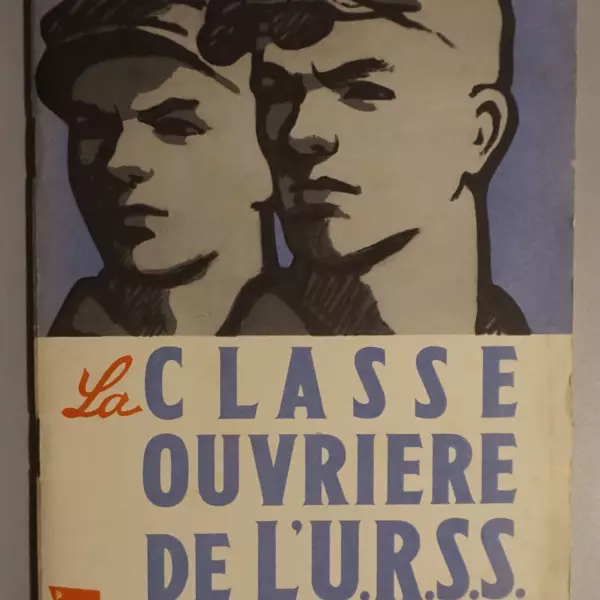 La Classe Ouvrière de l'U.R.S.S.