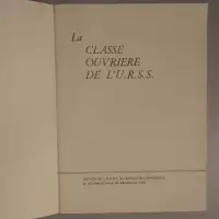 La Classe Ouvrière de l'U.R.S.S.