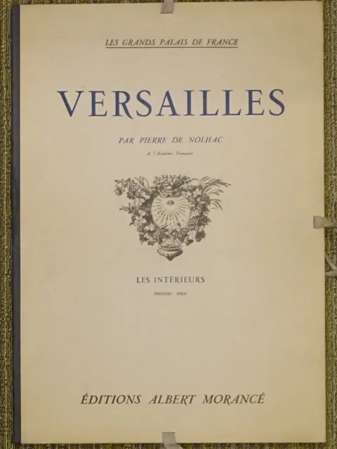 Versailles. Les intérieurs. Première série & deuxième série