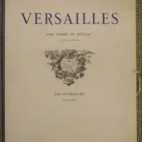 Versailles. Les intérieurs. Première série & deuxième série