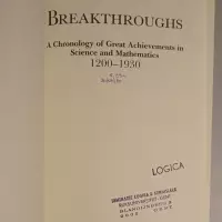 Breakthroughs. A Chronology of Great Achievements in Science and Mathematics 1200-1930