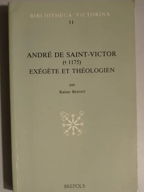 André de Saint-Victor (+ 1175) exégète et théologien