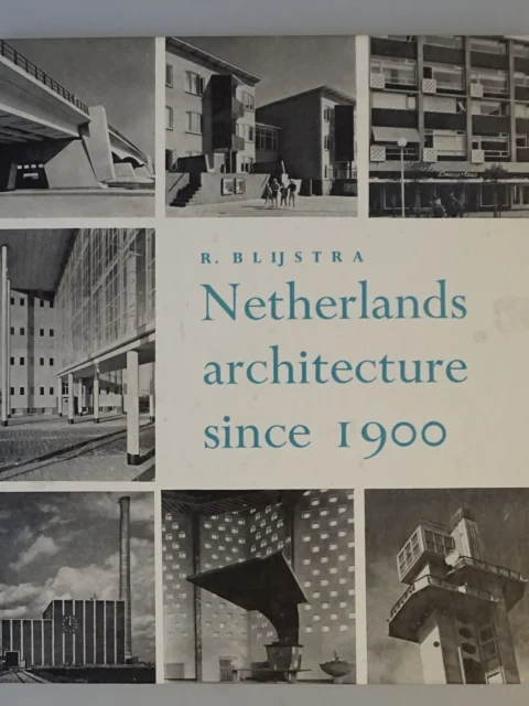 Netherlands architecture since 1900. With forty photographs and a list of buildings completed since 1945