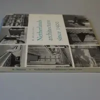 Netherlands architecture since 1900. With forty photographs and a list of buildings completed since 1945