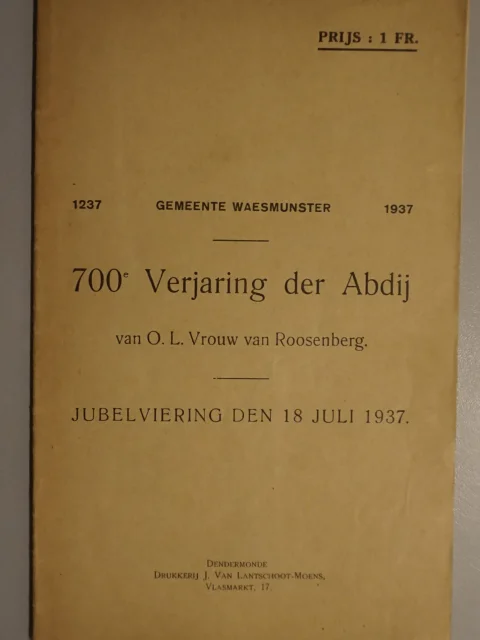 700e verjaring der abdij van O.L.Vrouw van Roosenberg. Jubelviering den 18 juli 1937