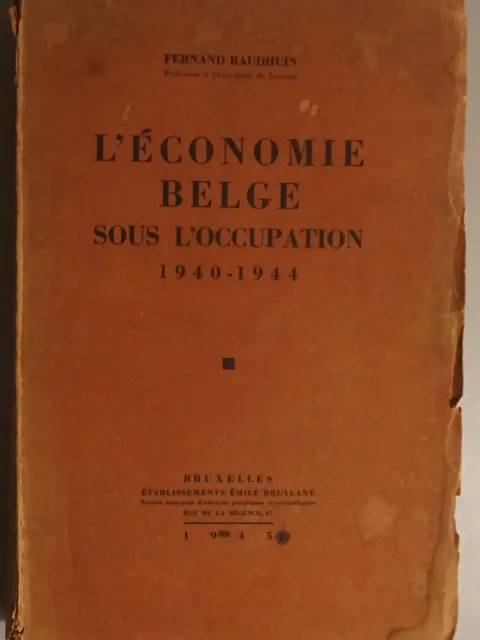 L'économie belge sous l'occupation 1940-1945