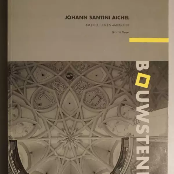 Johann Santini Aichel. Architectuur en ambiguïteit