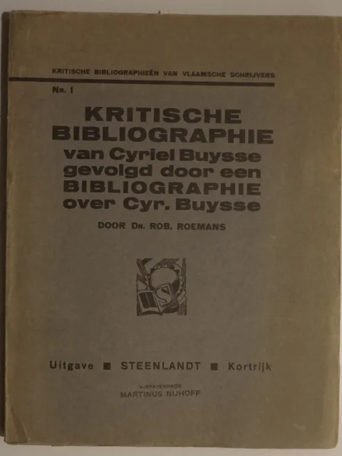 Kritische Bibliographie van Cyriel Buysse gevolgd  door een Bibliographie over Cyriel Buysse