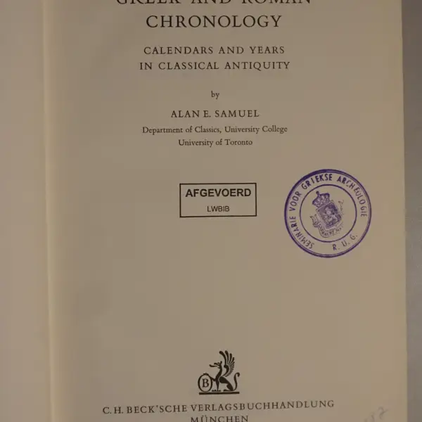 Greek and Roman Chronology. Calendars and Years in Classical Antiquity