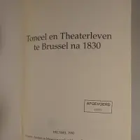 Toneel en theaterleven te Brussel na 1830