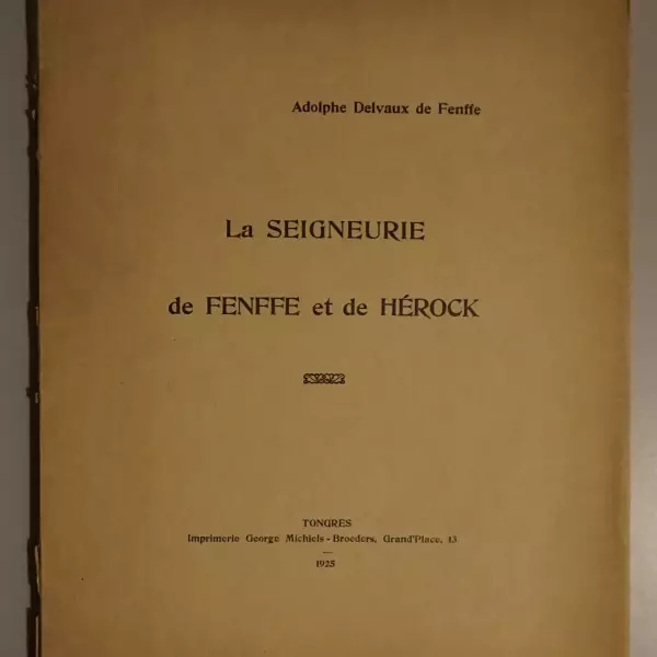 La seigneurie de Fenffe et de Hérock