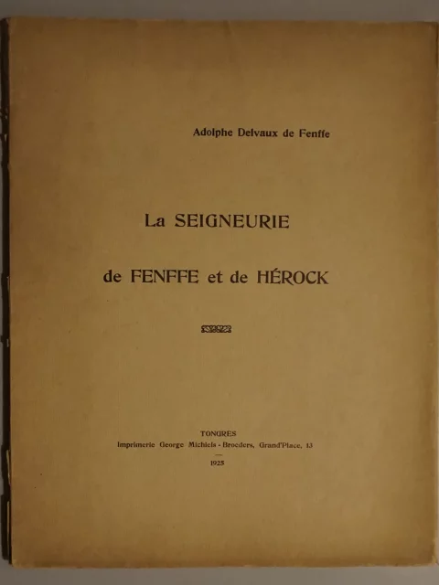 La seigneurie de Fenffe et de Hérock