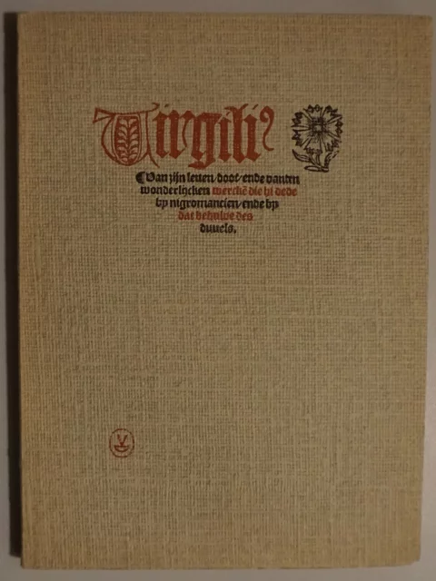 Vergilius. Facsimile van de oudste druk van het Vlaamse volksboek ...