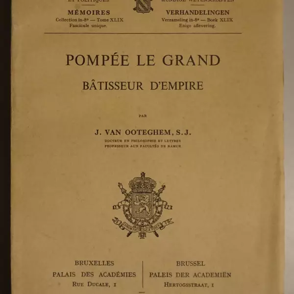 Pompée le Grand. Bâtisseur d'empire