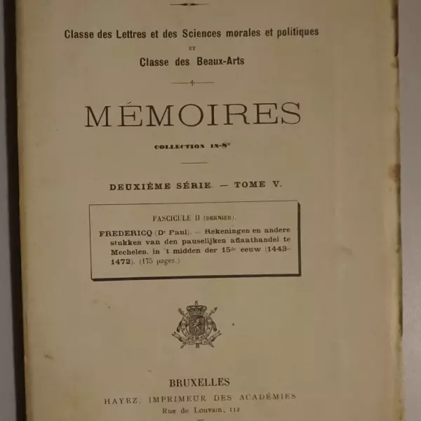 Rekeningen en andere stukken van den pauselijken aflaathandel te Mechelen, in 't midden der 15de eeuw (1443-1472)