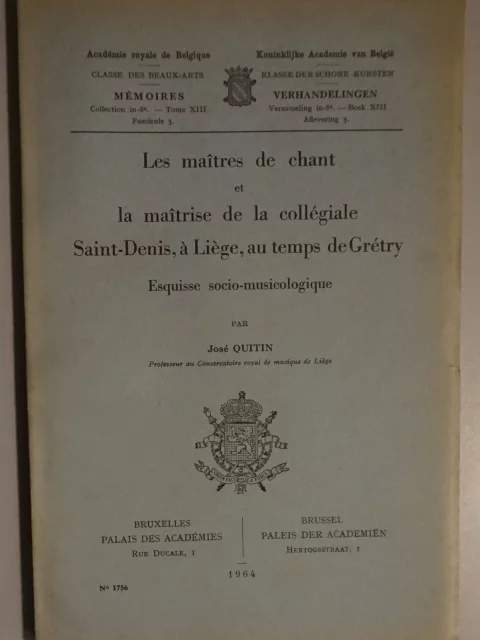 Les maîtres de chant et la maîtrise de la collégiale Saint-Denis, à Liège, au temps de  Grétry