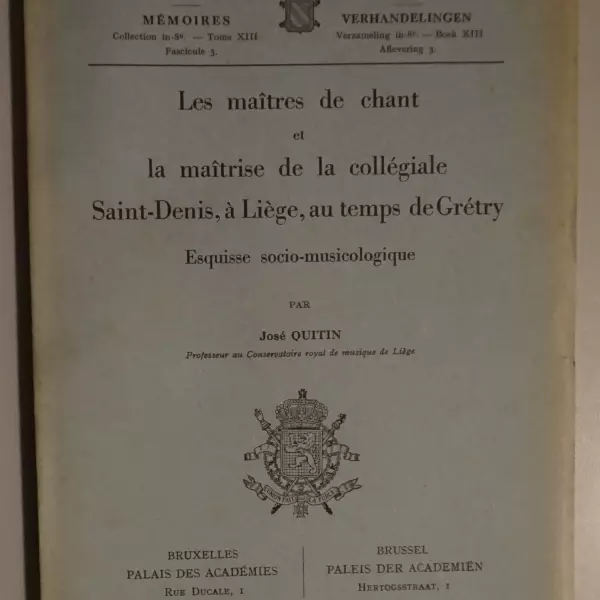 Les maîtres de chant et la maîtrise de la collégiale Saint-Denis, à Liège, au temps de  Grétry