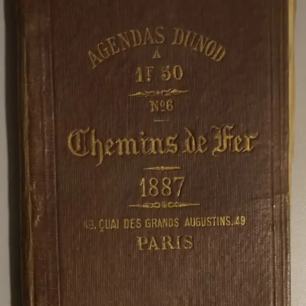 Agendas Dunod N° 6 Chemins de fer à l'usage des ingénieurs, mécaniciens, chefs de gare et de tous les agents de la construction, de l'entretien, de la traction et de l'exploitation