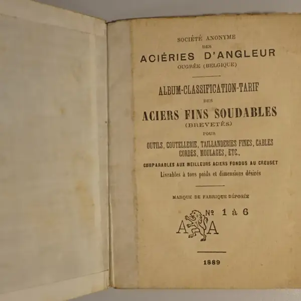 Album - Classification - Tarif des aciers fins soudables (brevetés) pour outils, coutellerie, taillanderies fines, cables, cordes, moulages, etc.