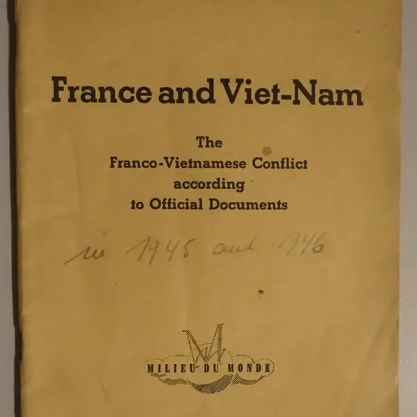 France and Viet-Nam. The Franco-Vietnamese Conflict according to Official Documents