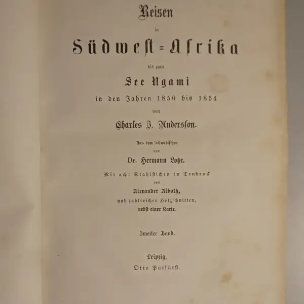 Reisen in Südwest-Afrika bis zum See Ngami in den Jahren 1850 bis 1854