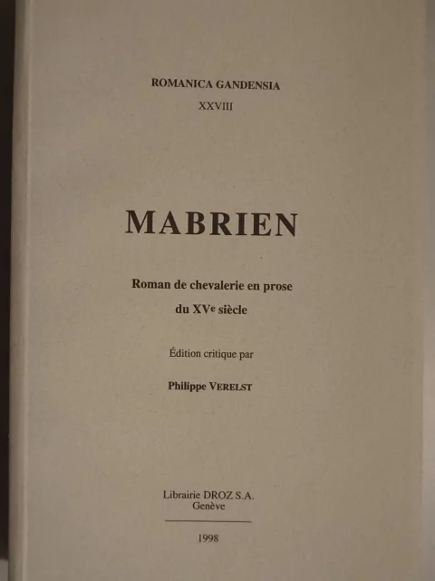 Mabrien. Roman de chevalerie en prose du XVe siècle