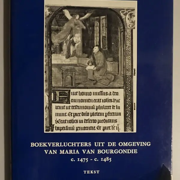 Boekverluchters uit de omgeving van Maria van Bourgondië c. 1475 - c. 1485