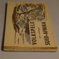 Volkspele uit sonnige Suid-Afrika / Volkspele from sunny South Afrika