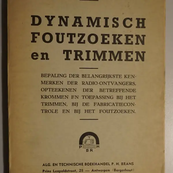 Dynamisch foutzoeken en trimmen. Bepaling der belangrijkste kenmerken der radio-ontvangers, opteekenen der betreffende krommen en toepassing bij het trimmen, bij de fabricatiecontrole ...