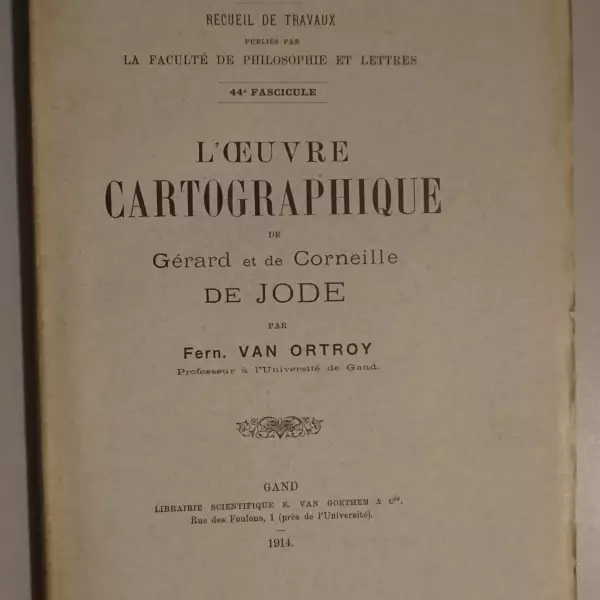 L'oeuvre cartographique de Gérard et de Corneille de Jode