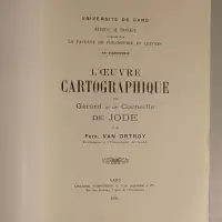 L'oeuvre cartographique de Gérard et de Corneille de Jode