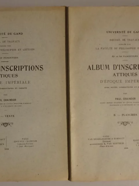 Album d'inscriptions attiques d'époque impériale. Avec notes, corrections et inédits. A - Texte; B - Planches