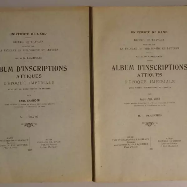 Album d'inscriptions attiques d'époque impériale. Avec notes, corrections et inédits. A - Texte; B - Planches