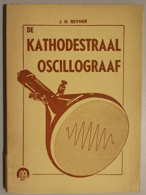 De kathodestraal oscillograaf