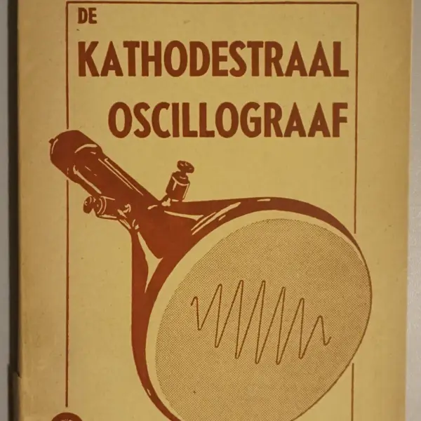 De kathodestraal oscillograaf