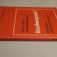 Lëtzebuergesch? Who's afraid of Luxembourgish? Qui a peur du luxembourgeois?