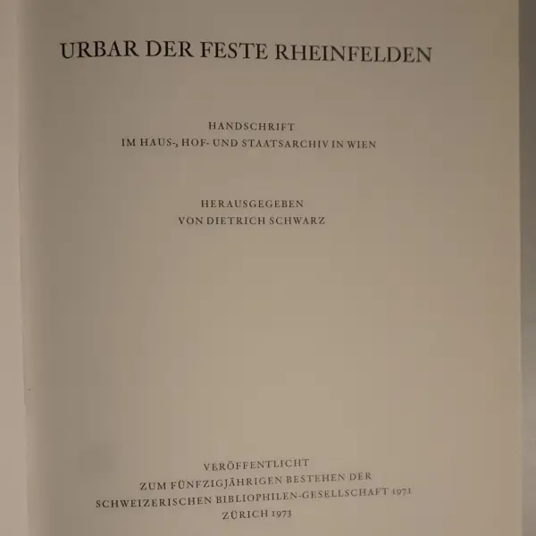 Urbar der Feste Rheinfelden. Handschrift im Haus-, Hof- und Staatsarchiv in Wien