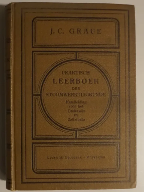 Praktisch leerboek der stoomwerktuigkunde