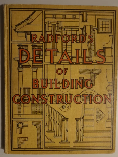 Radford's Portfolio of Details of Building Construction