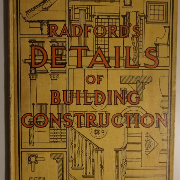 Radford's Portfolio of Details of Building Construction