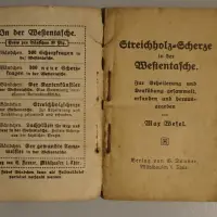 Streichholzscherze in der Westentasche. Zur Erheiterung und Denkübung gesammelt, erfunden und herausgegeben