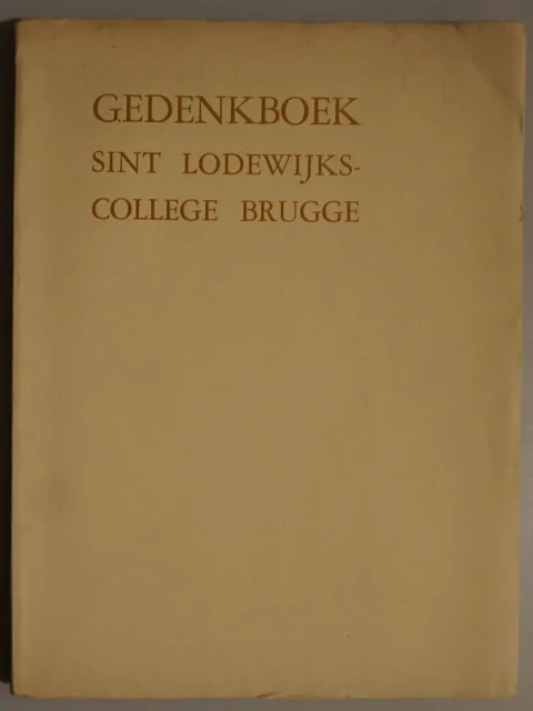 Gedenkboek Eeuwfeest van het St.-Lodewijkscollege Brugge 21 april 1936