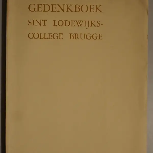 Gedenkboek Eeuwfeest van het St.-Lodewijkscollege Brugge 21 april 1936