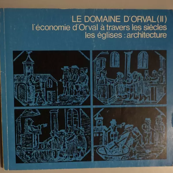 Le domaine d'Orval (II)