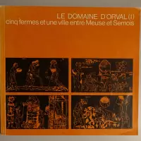 Le domaine d'Orval (II)